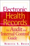 Electronic Health Records: An Audit and Internal Control Guide